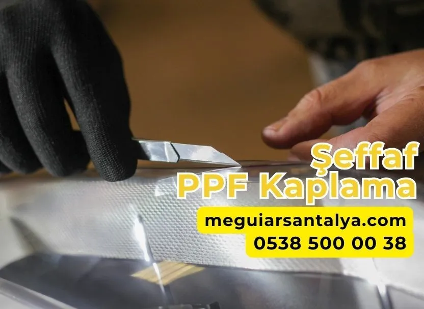 Şeffaf PPF kaplama